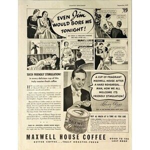Maxwell House Coffee "Lanny Ross: Welcomes a cup after a Hard Rehearsal" Ad '36
